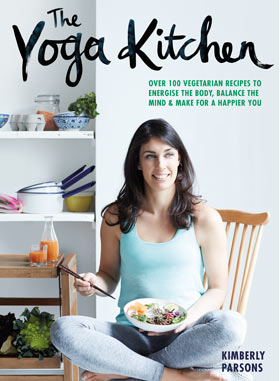 The Yoga Kitchen by Kimberley Parsons